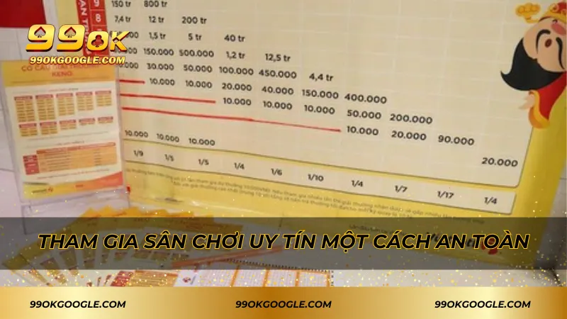 Keno – Đa Dạng Loại Hình Cá Cược Xổ Số Uy Tín 4 Tham gia sân chơi uy tín một cách an toàn